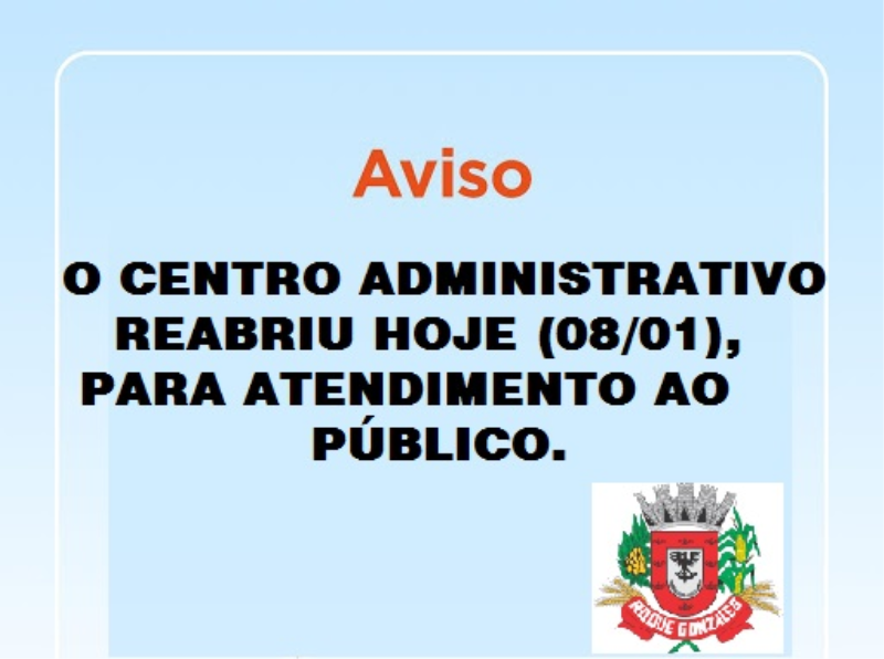 CENTRO ADMINISTRATIVO REABERTO PARA ATENDIMENTO AO PÚBLICO